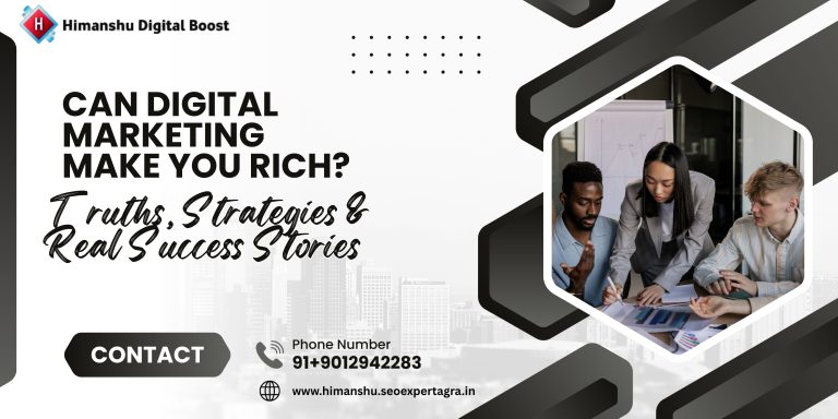 Read more about the article Can Digital Marketing Make You Rich? Truths, Strategies & Real Success Stories
